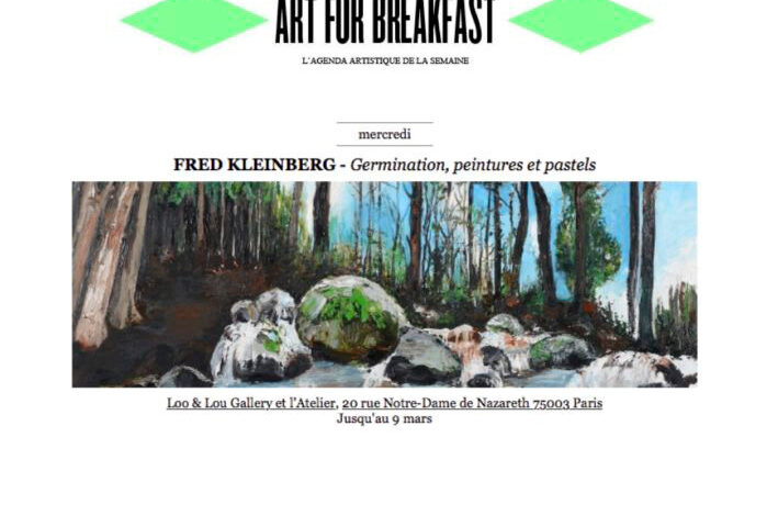 FRED KLEINBERG, « Germination, peintures et pastels », Art for breakfast, Février 2019